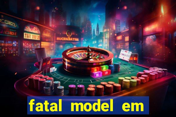 fatal model em porto nacional